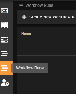 Sidebar 'Workflow Runs' with '+ Create New Workflow Run' button, a Name column and highlighted Workflow Runs icon