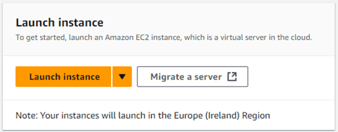 EC2 console 'Launch instance' panel with orange Launch instance button, Migrate a server button and note about Europe (Ireland) Region