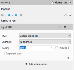 Pipeline panel showing Input ROI: Current image set; Channels: All channels; Scaling 100% Include Z; + Add operation