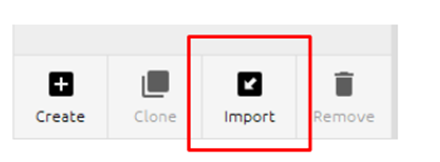 Toolbar with Create, Clone, Import (highlighted) and Remove buttons