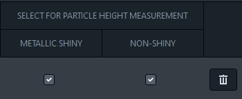 Panel 'SELECT FOR PARTICLE HEIGHT MEASUREMENT' with METALLIC SHINY and NON-SHINY buttons, two checked boxes and trash icon