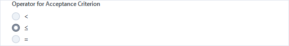 Operator for Acceptance Criterion with radio options '<', '≤' selected, and '='.
