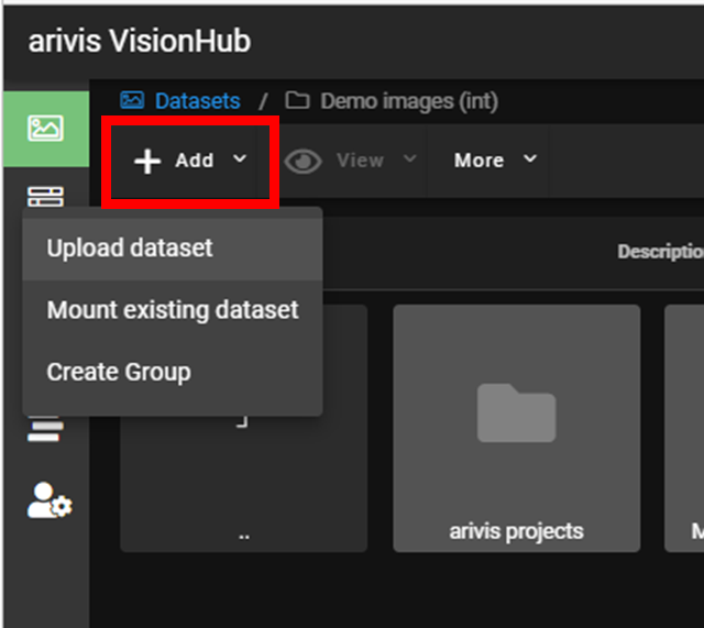 arivis VisionHub with highlighted + Add button and dropdown listing Upload dataset, Mount existing dataset, Create Group