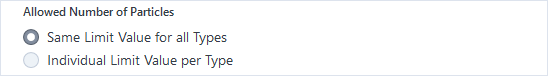 Allowed Number of Particles panel: Same Limit Value for all Types selected; Individual Limit Value per Type unselected