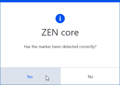 Dialog titled ZEN core reading 'Has the marker been detected correctly?' with Yes and No buttons